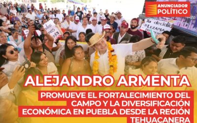 Armenta promueve el fortalecimiento del campo y la diversificación económica en Puebla desde la región Tehuacanera