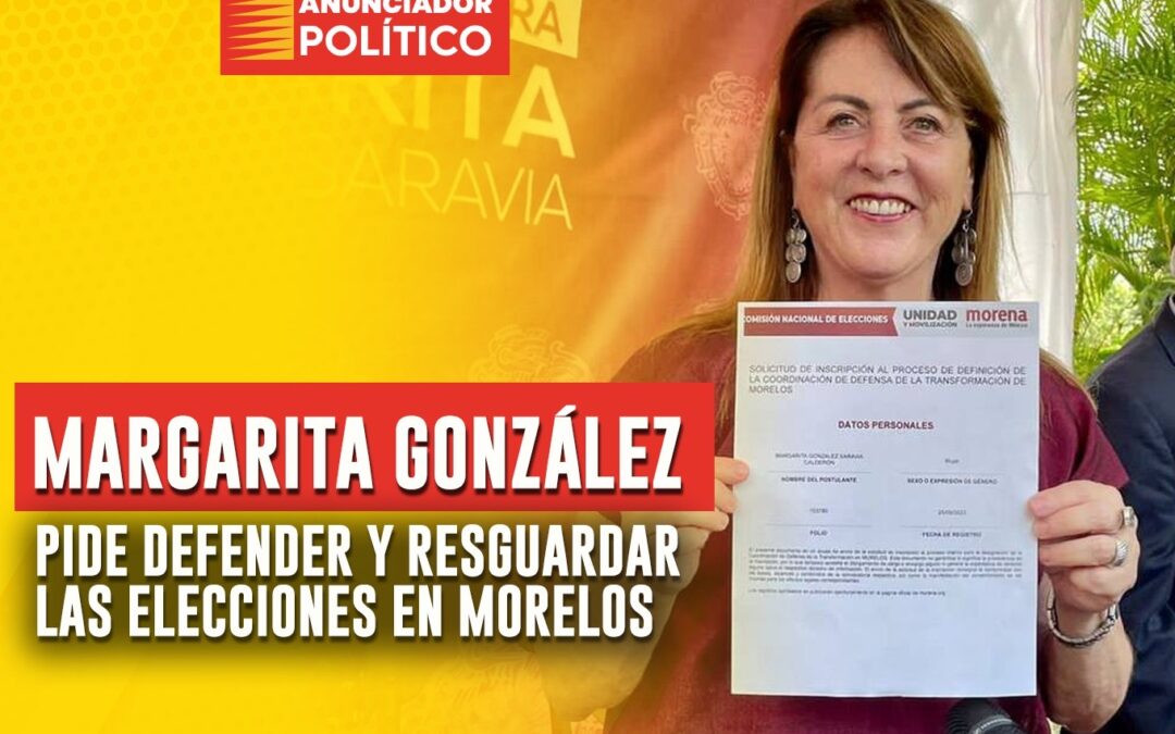 González Saravia Moviliza a 5 Mil Defensores del Voto para Resguardar las Elecciones en Morelos